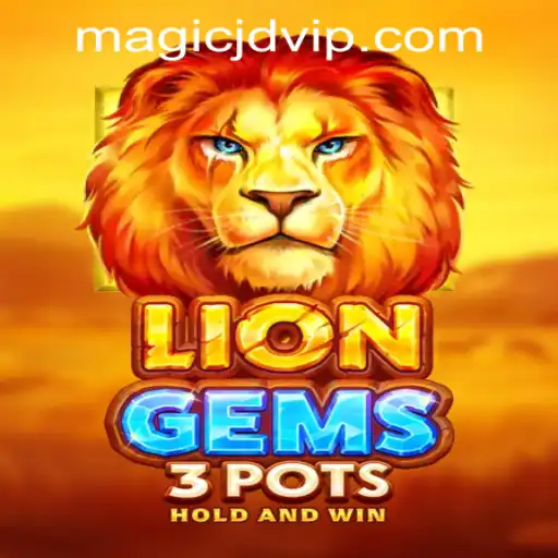 Discover the Enchantment of LionGems3pots at MAGIC JD CASINO