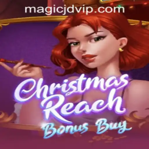ChristmasReachBonusBuy: Dive into the Festive World of MAGIC JD CASINO