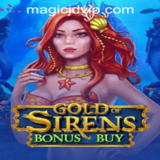 Dive into the Adventure of GoldofSirensBonusBuy in the World of MAGIC JD CASINO