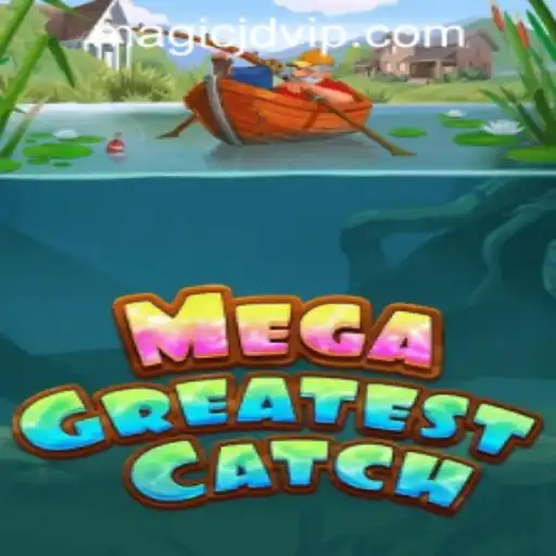 Discover MegaGreatestCatch: A New Era in Online Gaming